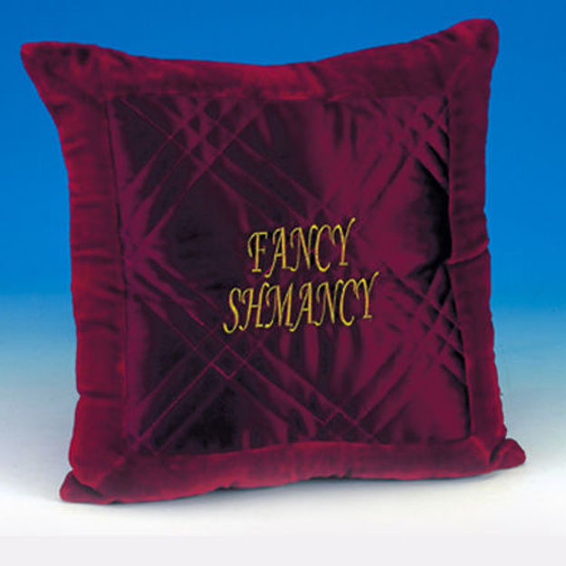 Picture of #698 Fancy Shmancy Pillow