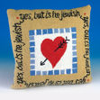Picture of #700 Is he Jewish? Pillow